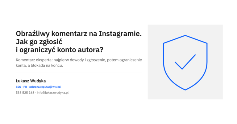 Obraźliwy komentarz na Instagramie: zgłoszenie wpisu i ograniczenie konta autora