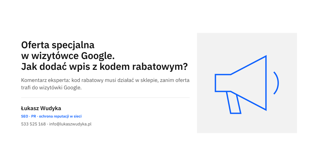Oferta specjalna z kodem rabatowym publikowana jako wpis w wizytówce firmy w Google