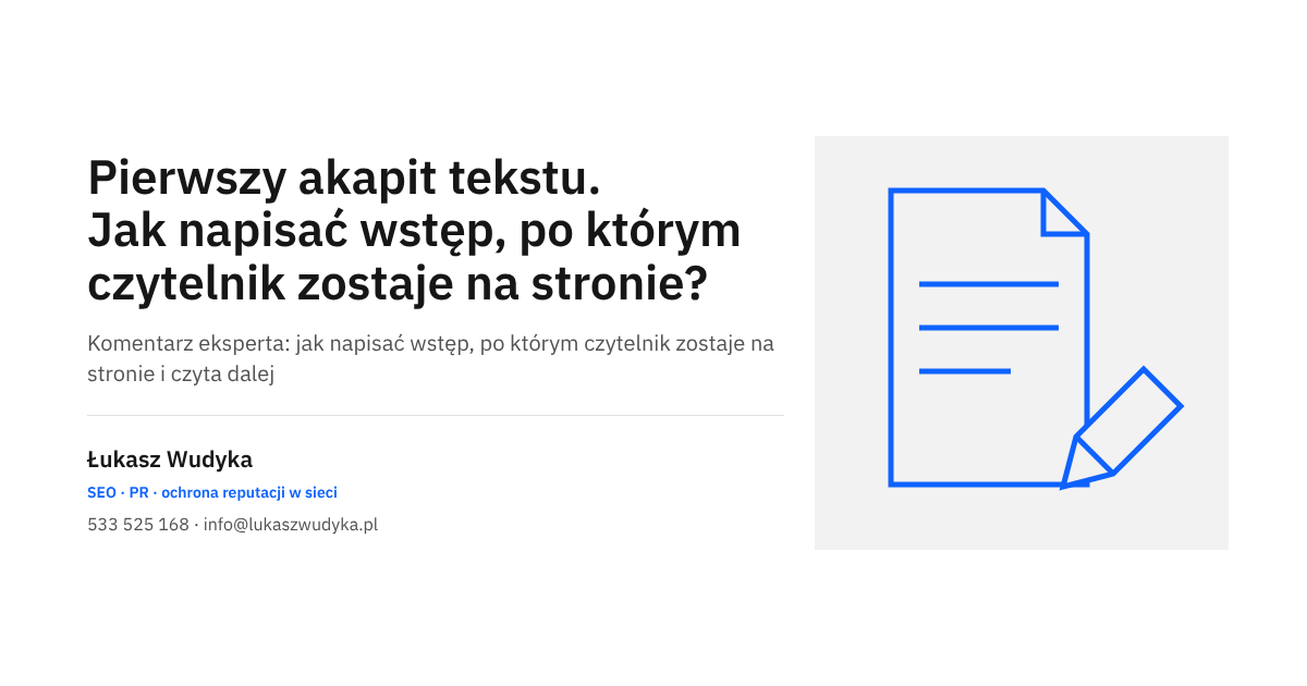 Pierwszy akapit tekstu na stronie firmowej - jak napisać wstęp, który zatrzymuje czytelnika