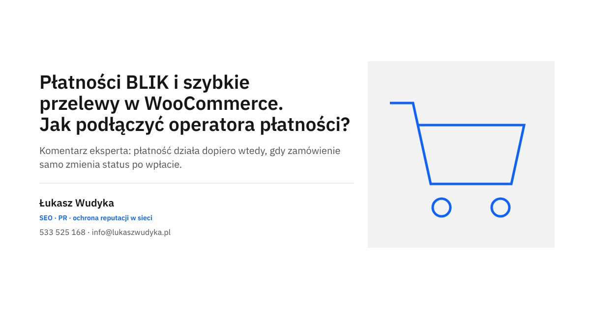 Płatności BLIK i szybkie przelewy w sklepie WooCommerce oraz podłączenie operatora płatności
