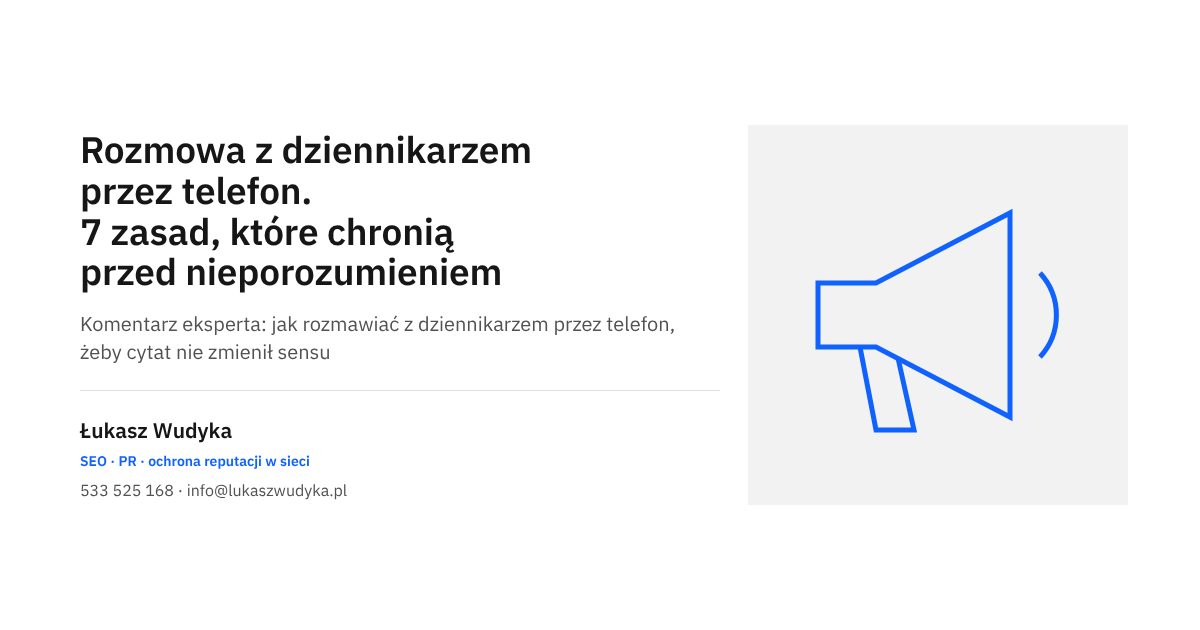 Rozmowa z dziennikarzem przez telefon: siedem zasad, które chronią właściciela firmy przed nieporozumieniem