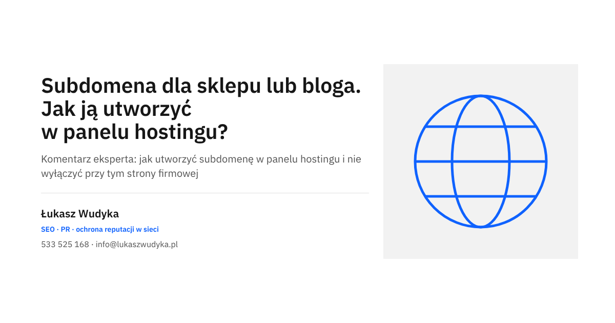 Subdomena dla sklepu lub bloga: tworzenie adresu w panelu hostingu, strefa DNS i certyfikat