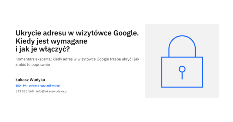 Ukrycie adresu w wizytówce Google: zasady i kolejne czynności w Profilu Firmy