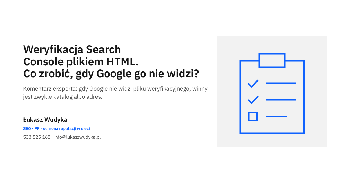 Weryfikacja strony w Google Search Console plikiem HTML i przyczyny, dla których Google nie znajduje pliku