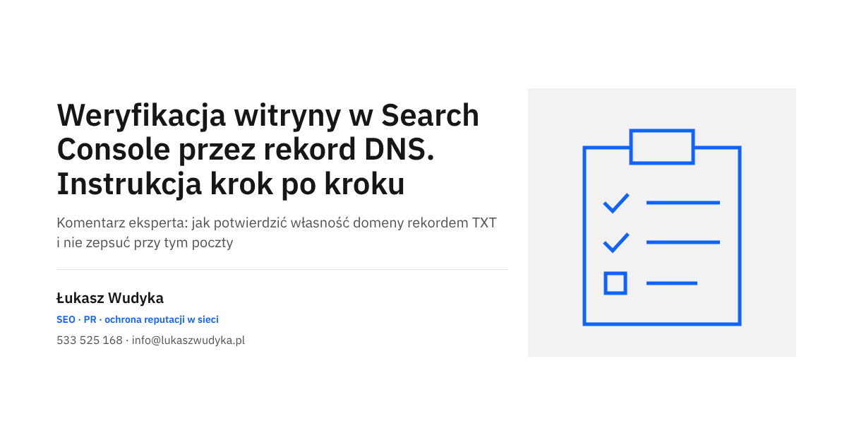 Weryfikacja witryny w Search Console przez rekord DNS - instrukcja dodania rekordu TXT u dostawcy domeny