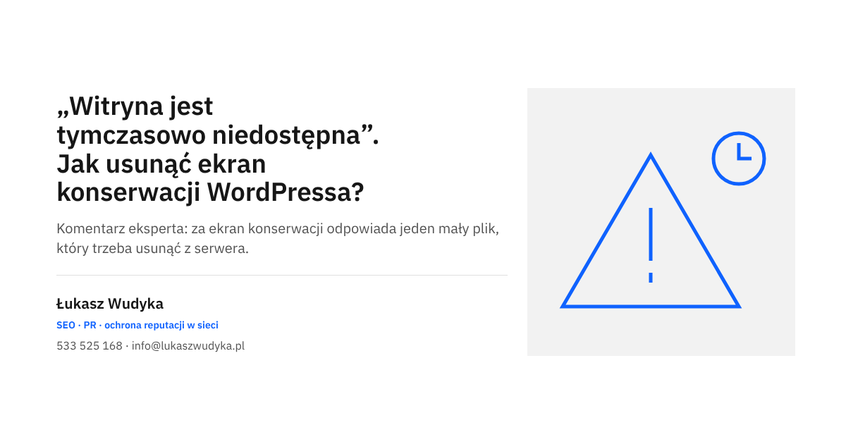 Ekran konserwacji WordPressa po przerwanej aktualizacji - jak usunąć komunikat o niedostępnej witrynie