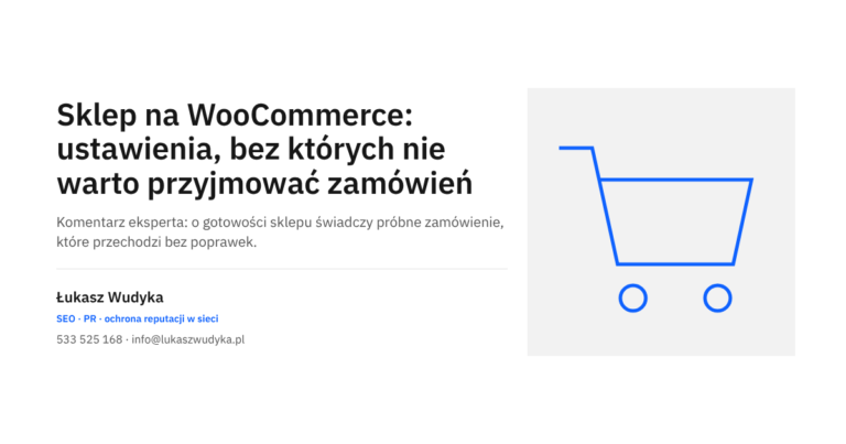 Ustawienia sklepu na WooCommerce, które trzeba sprawdzić przed przyjęciem pierwszych zamówień - temat wpisu