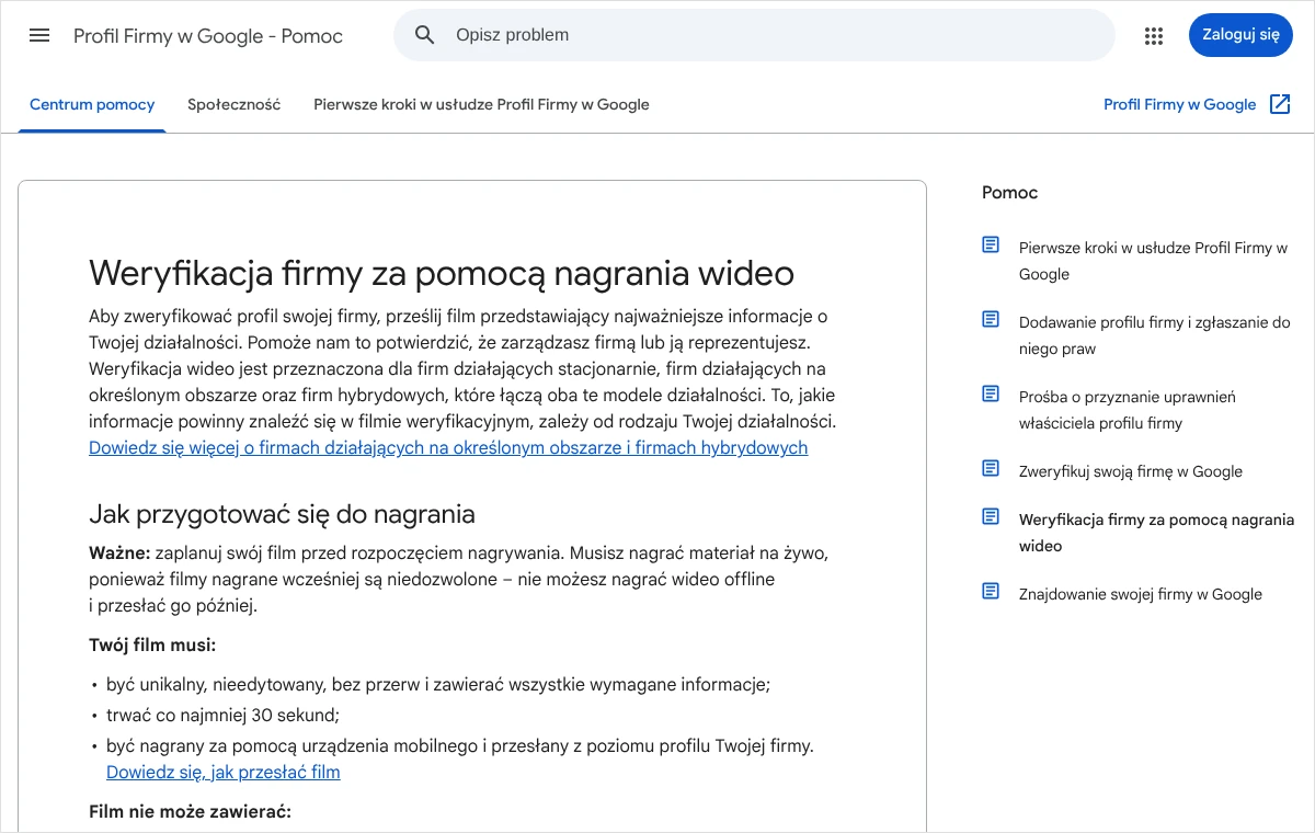 Zrzut strony pomocy Google o weryfikacji firmy za pomocą nagrania wideo z listą wymagań: film nagrany na żywo, bez przerw, co najmniej 30 sekund.