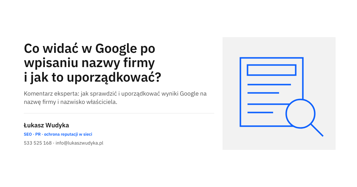 Wyniki Google na nazwę firmy: jak sprawdzić i uporządkować pierwszą stronę wyszukiwania