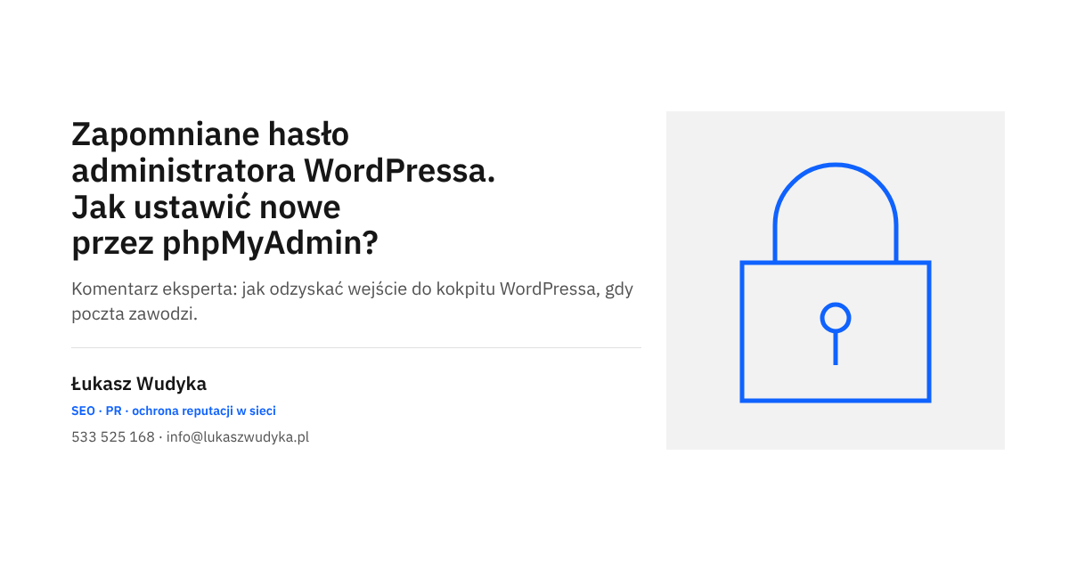 Zapomniane hasło administratora WordPressa i ustawienie nowego przez phpMyAdmin - grafika wpisu