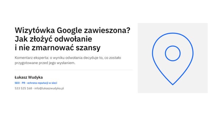 Zawieszona wizytówka Google i odwołanie od decyzji dotyczącej Profilu Firmy - temat wpisu