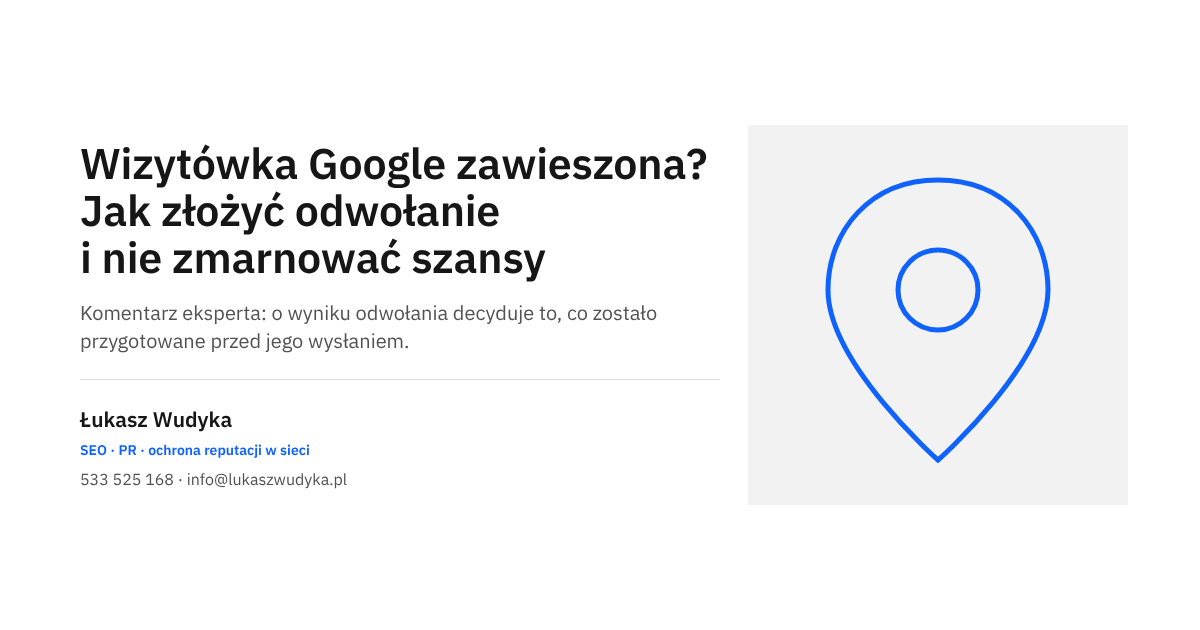 Zawieszona wizytówka Google i odwołanie od decyzji dotyczącej Profilu Firmy - temat wpisu