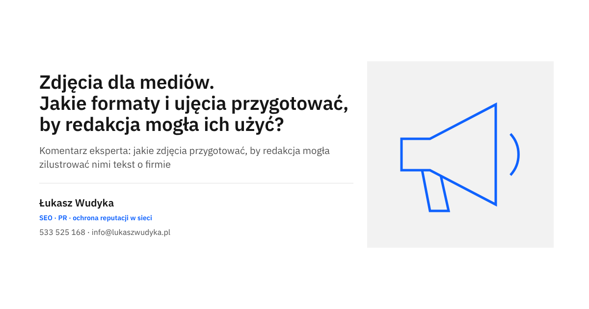 Zdjęcia dla mediów: formaty plików, rodzaje ujęć i opisy potrzebne redakcjom