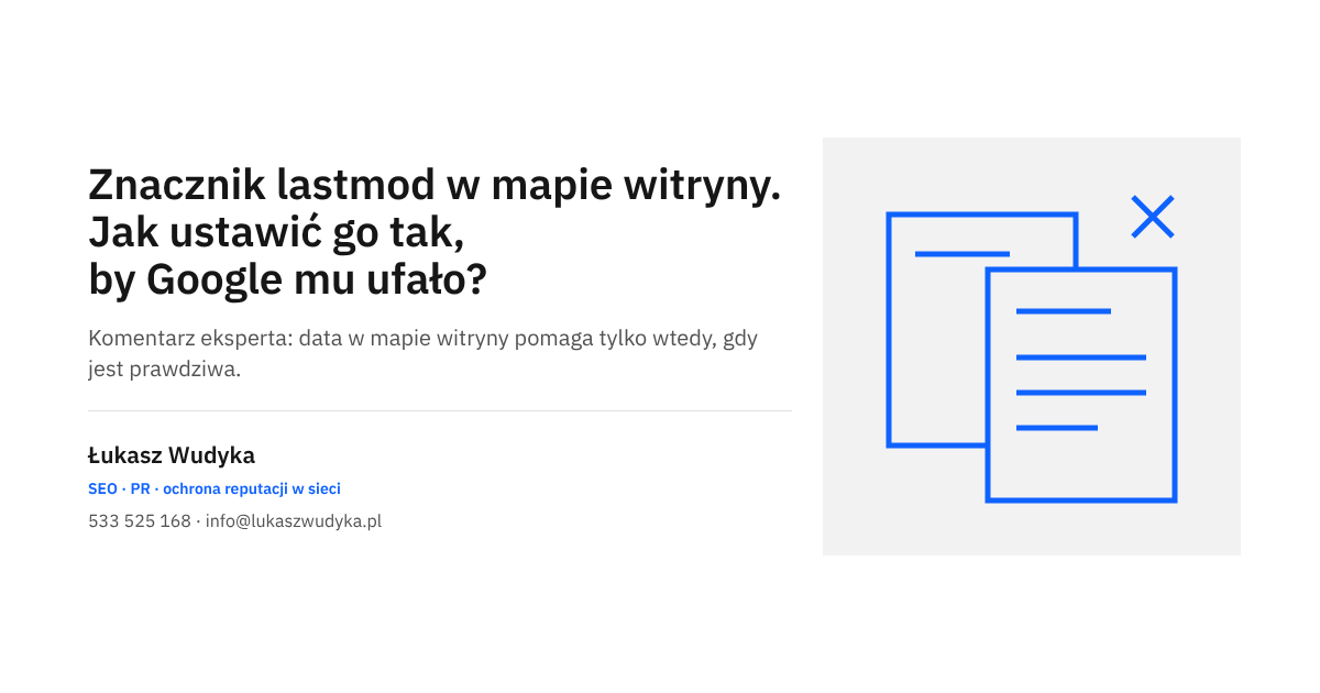 Znacznik lastmod w mapie witryny XML i zasady ustawiania daty ostatniej zmiany podstrony